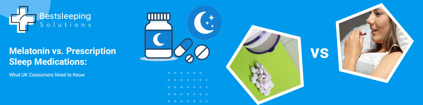 Melatonin vs. Prescription Sleep Medications: What UK Consumers Need to Know